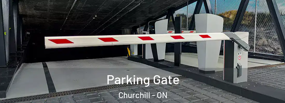  Parking Gate Churchill - ON