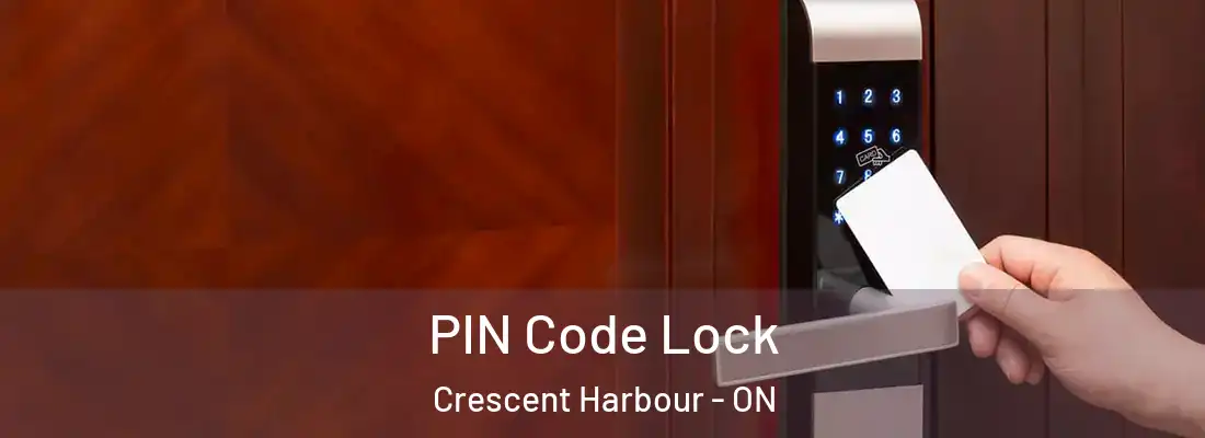 PIN Code Lock Crescent Harbour - ON