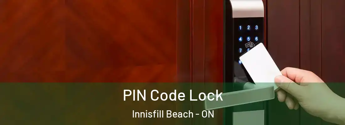  PIN Code Lock Innisfill Beach - ON