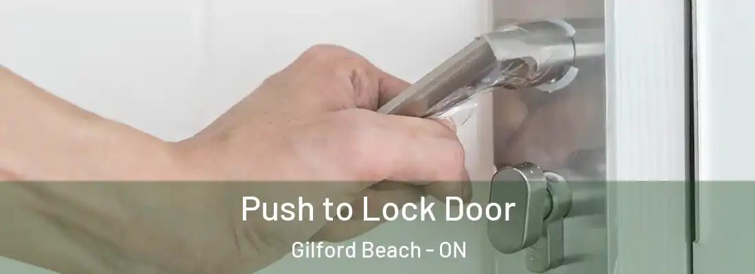  Push to Lock Door Gilford Beach - ON