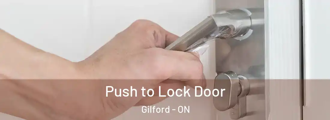  Push to Lock Door Gilford - ON
