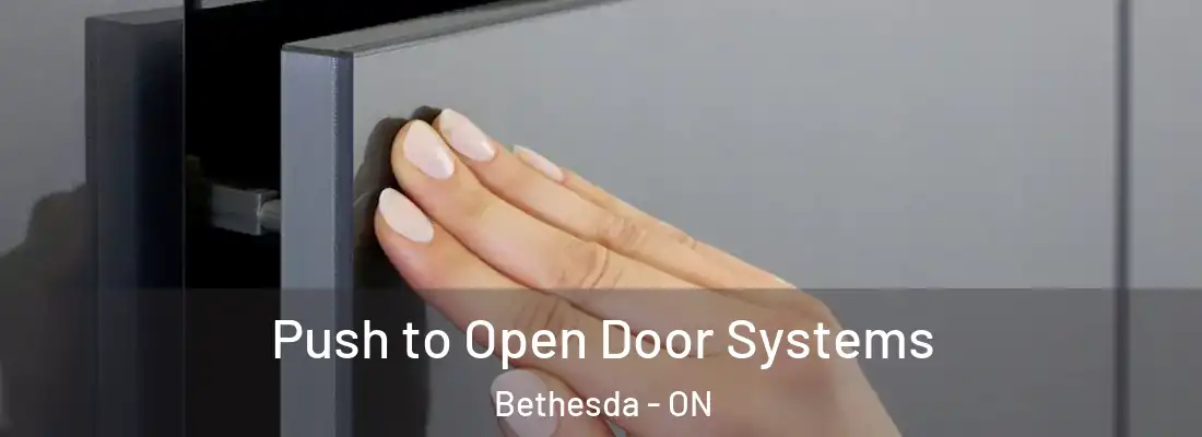  Push to Open Door Systems Bethesda - ON