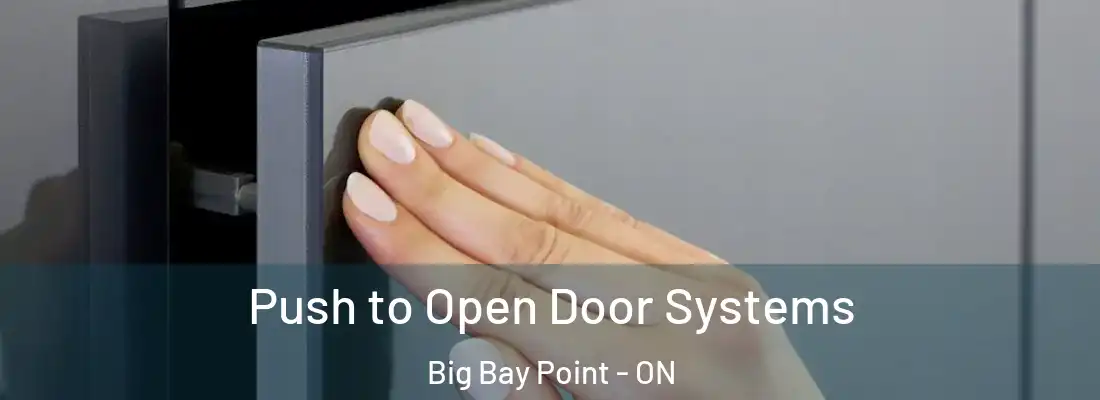  Push to Open Door Systems Big Bay Point - ON