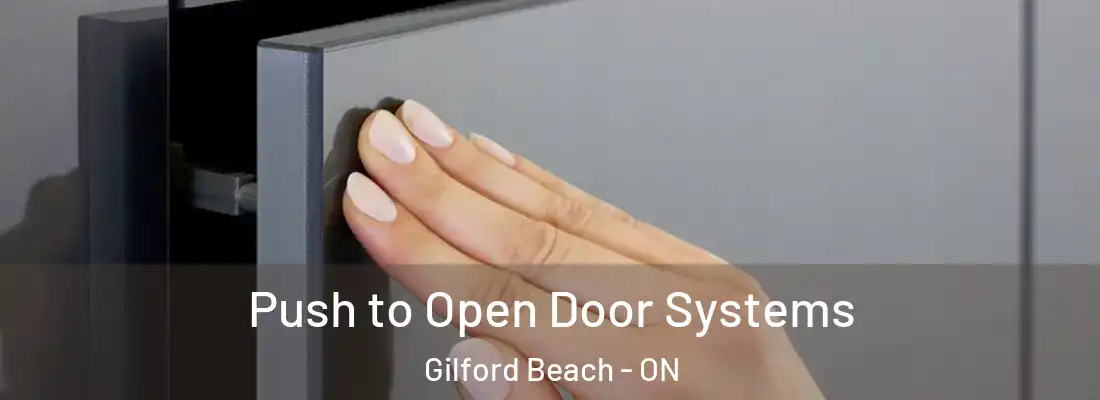  Push to Open Door Systems Gilford Beach - ON