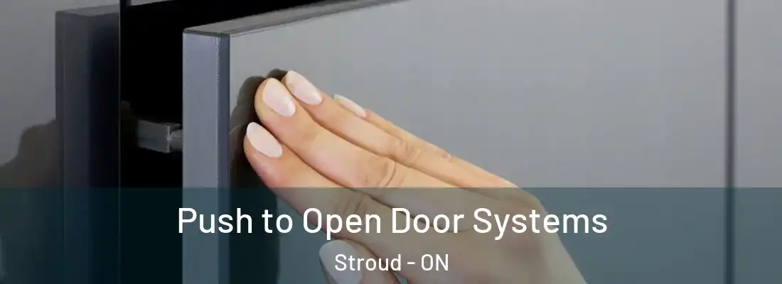  Push to Open Door Systems Stroud - ON
