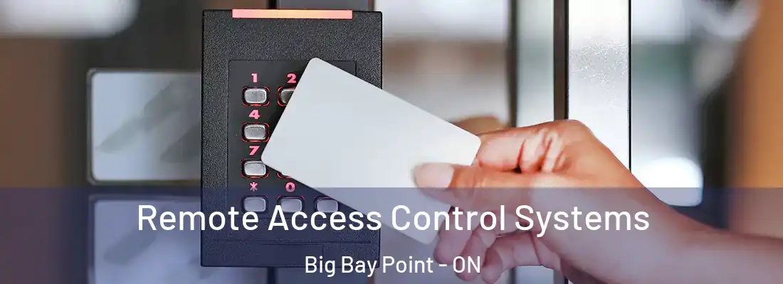  Remote Access Control Systems Big Bay Point - ON