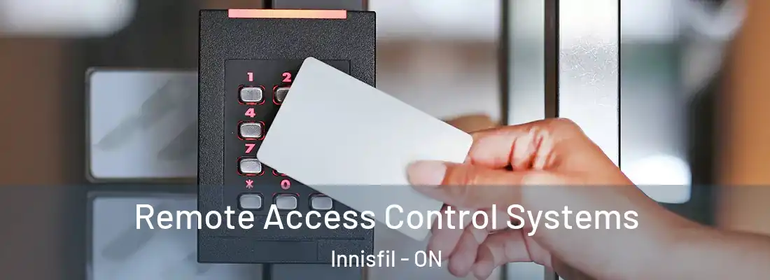  Remote Access Control Systems Innisfil - ON