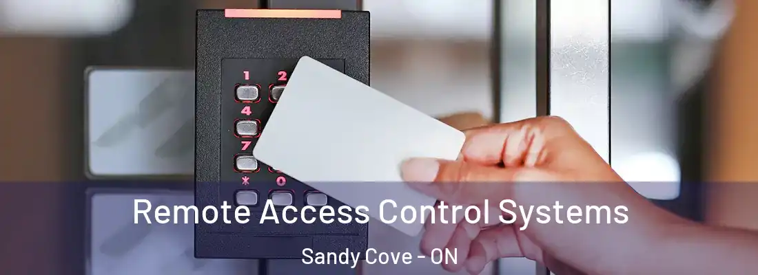  Remote Access Control Systems Sandy Cove - ON