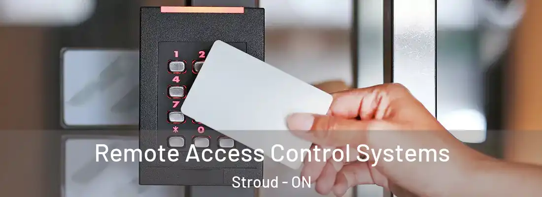  Remote Access Control Systems Stroud - ON