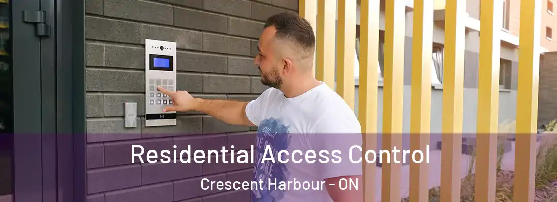  Residential Access Control Crescent Harbour - ON