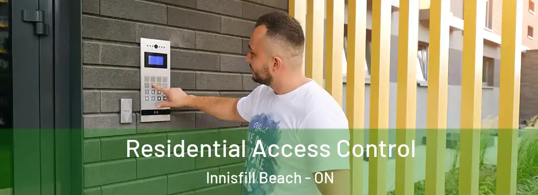  Residential Access Control Innisfill Beach - ON