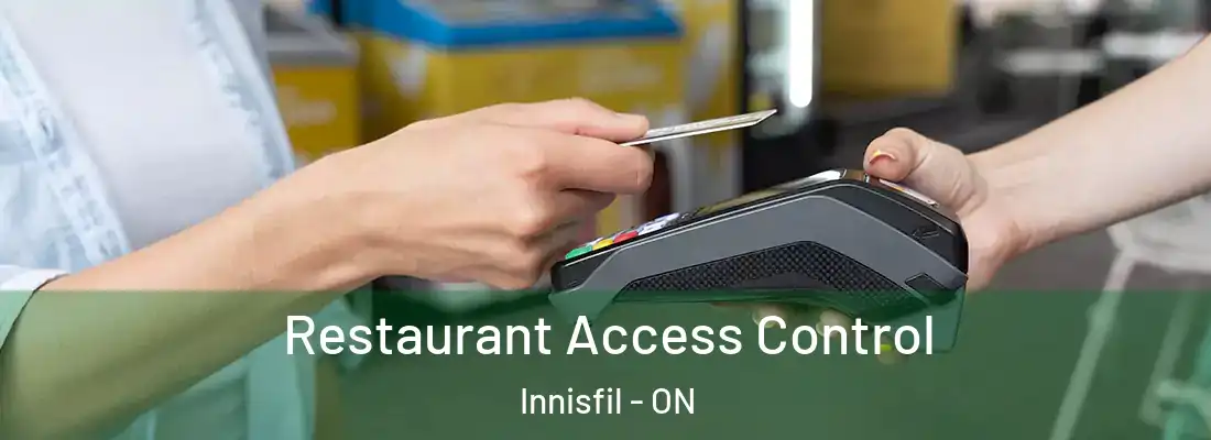  Restaurant Access Control Innisfil - ON
