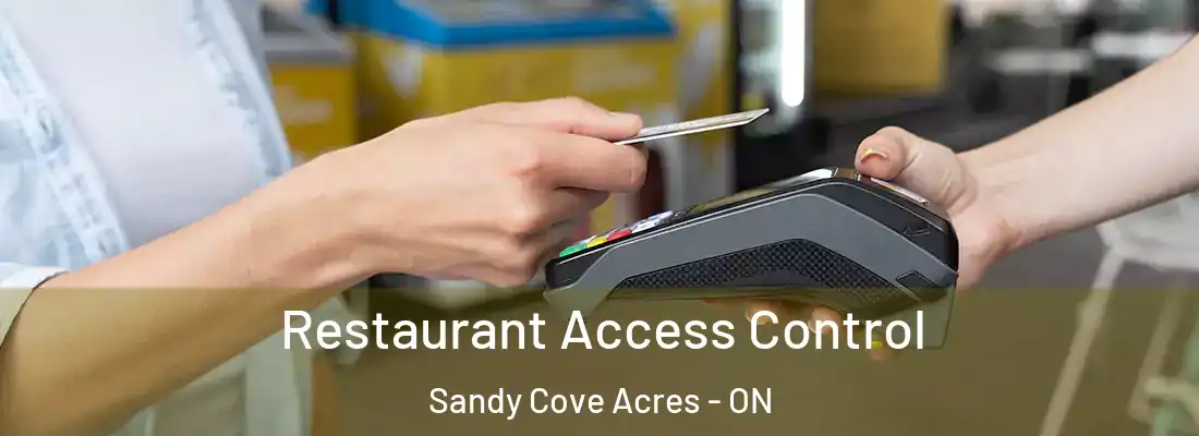  Restaurant Access Control Sandy Cove Acres - ON
