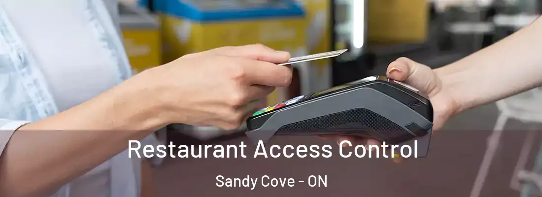  Restaurant Access Control Sandy Cove - ON