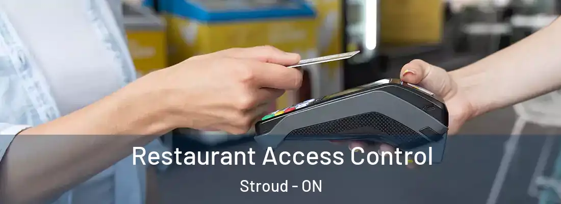  Restaurant Access Control Stroud - ON