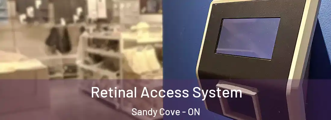  Retinal Access System Sandy Cove - ON
