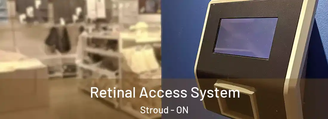  Retinal Access System Stroud - ON