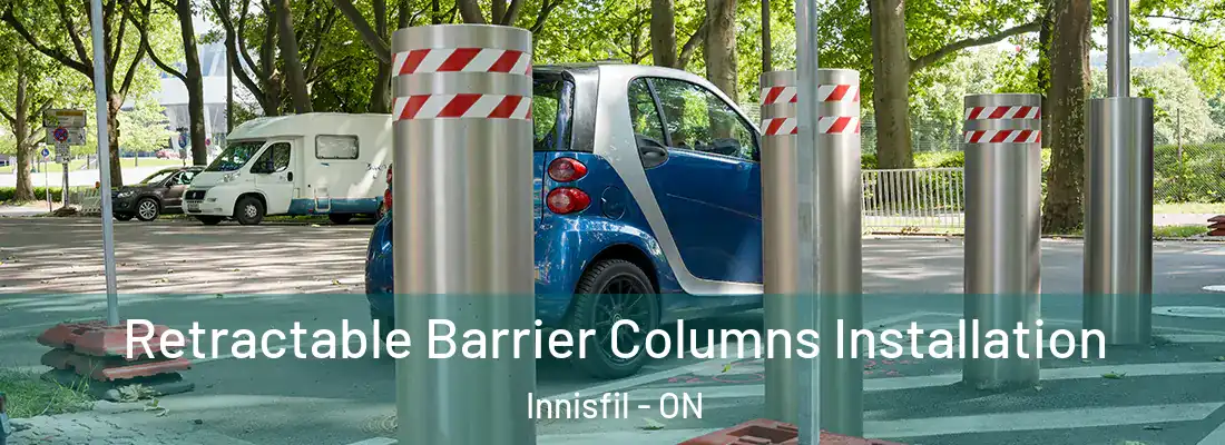  Retractable Barrier Columns Installation Innisfil - ON