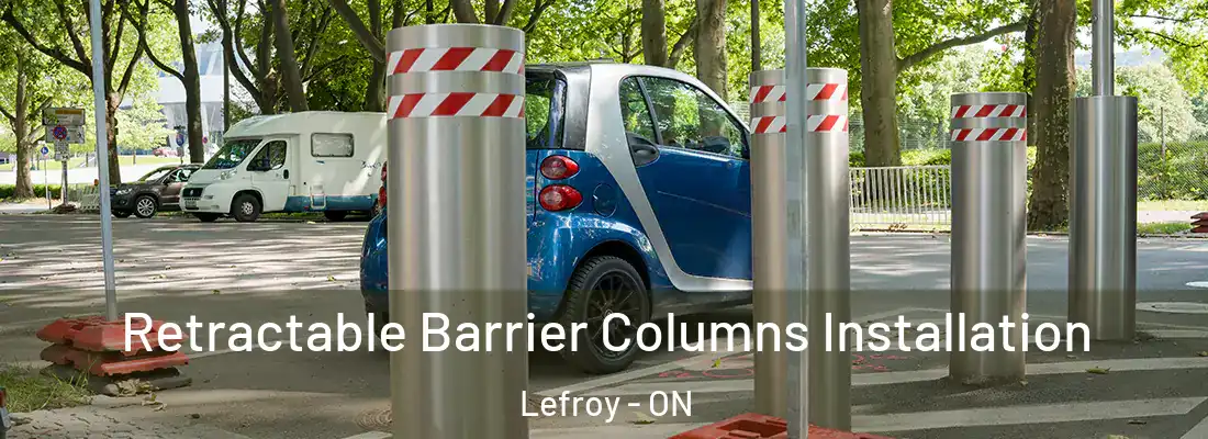  Retractable Barrier Columns Installation Lefroy - ON