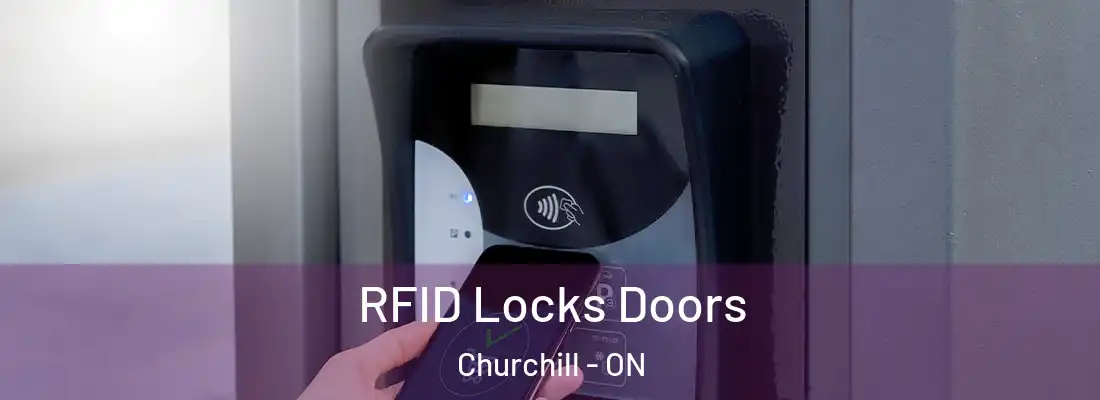  RFID Locks Doors Churchill - ON