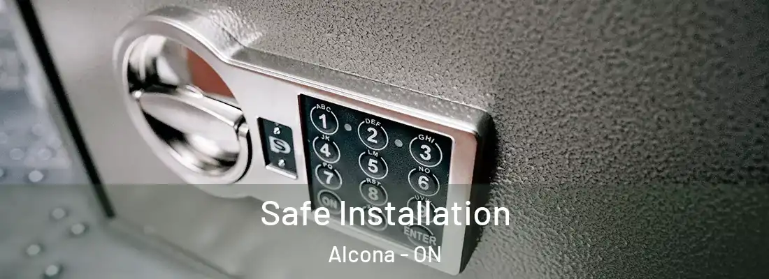  Safe Installation Alcona - ON