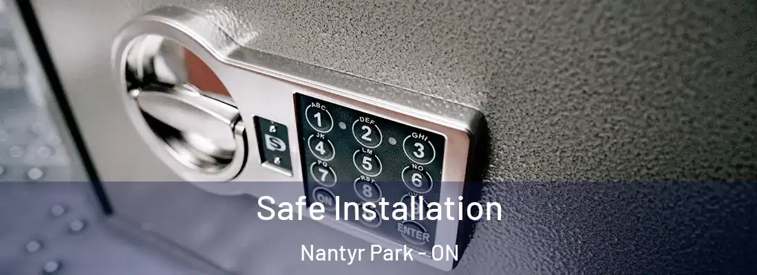  Safe Installation Nantyr Park - ON