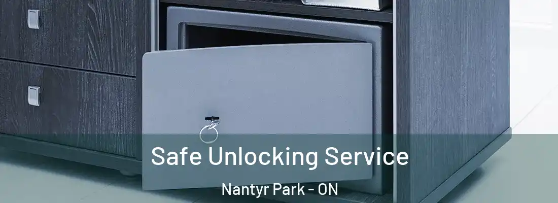  Safe Unlocking Service Nantyr Park - ON