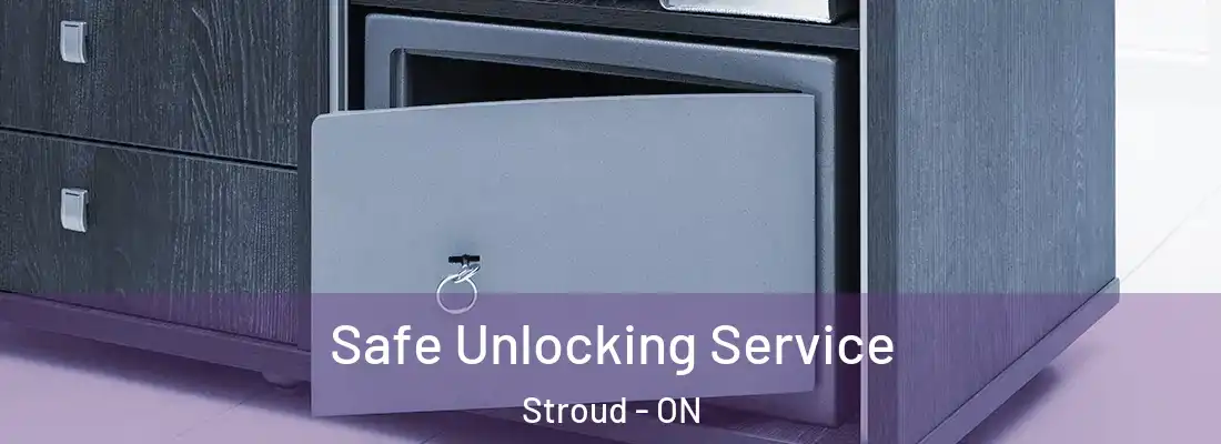  Safe Unlocking Service Stroud - ON