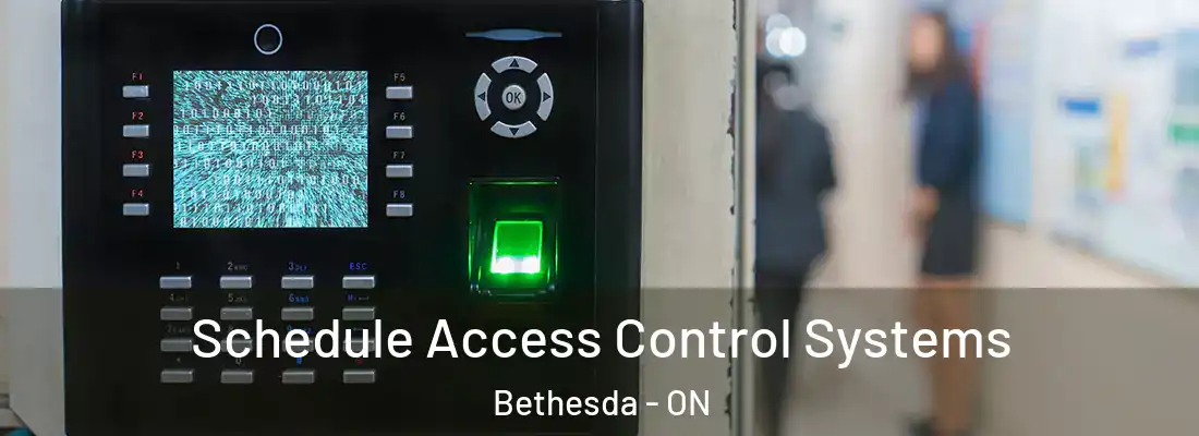  Schedule Access Control Systems Bethesda - ON