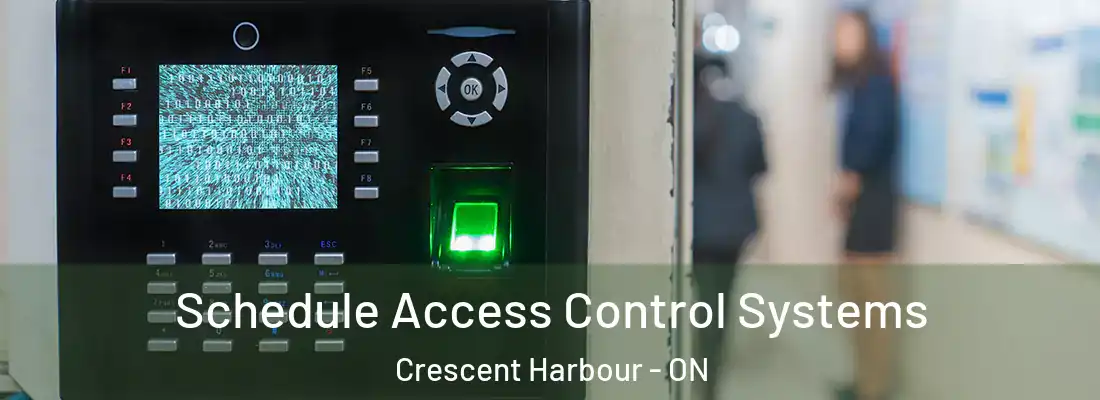  Schedule Access Control Systems Crescent Harbour - ON