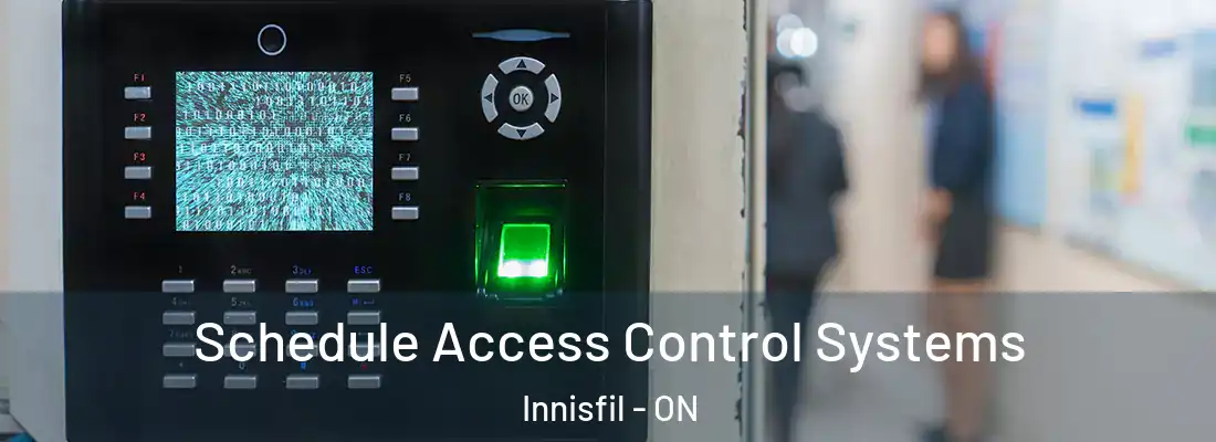  Schedule Access Control Systems Innisfil - ON