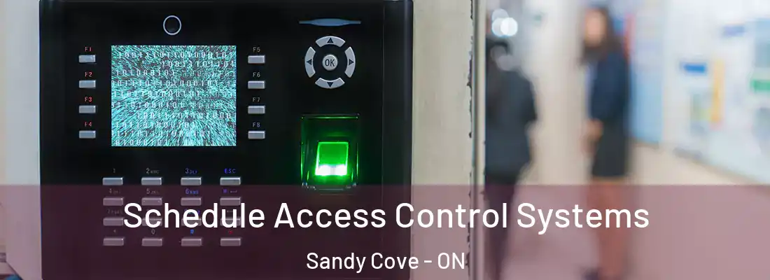  Schedule Access Control Systems Sandy Cove - ON