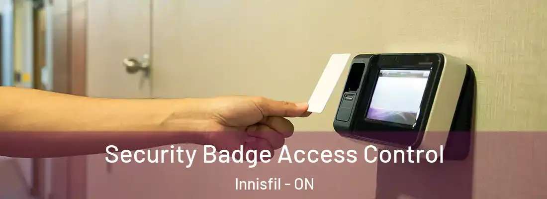  Security Badge Access Control Innisfil - ON
