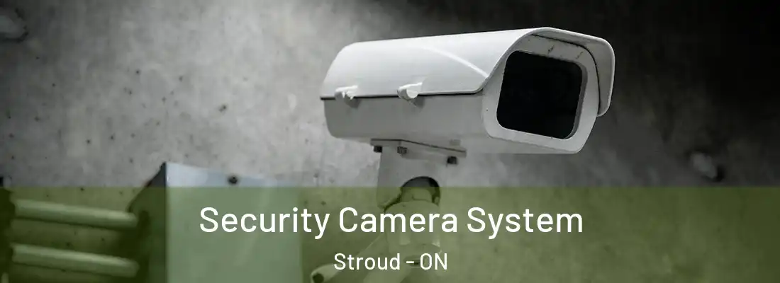  Security Camera System Stroud - ON