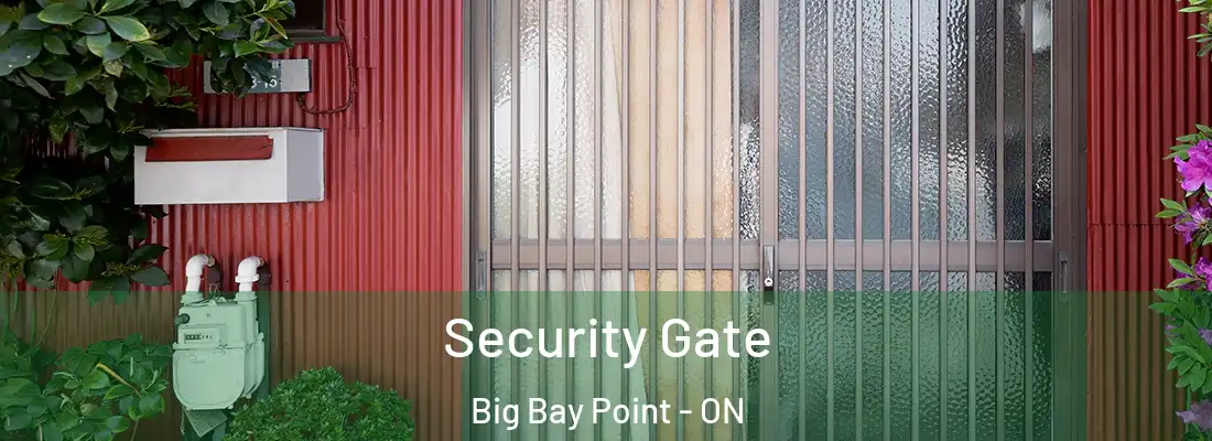  Security Gate Big Bay Point - ON