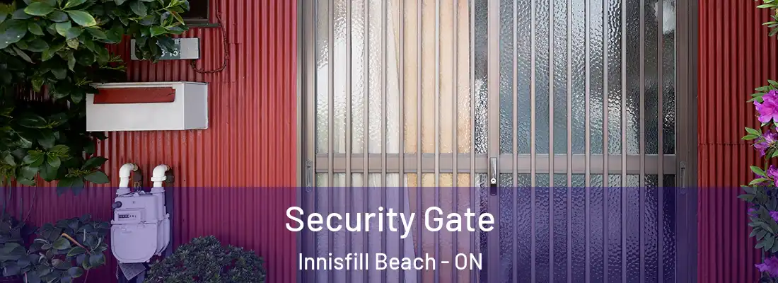  Security Gate Innisfill Beach - ON