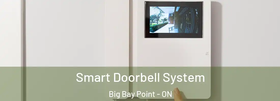  Smart Doorbell System Big Bay Point - ON