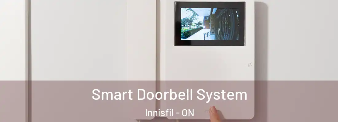  Smart Doorbell System Innisfil - ON