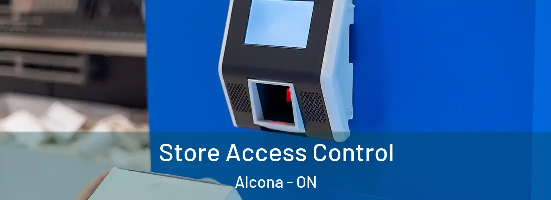  Store Access Control Alcona - ON