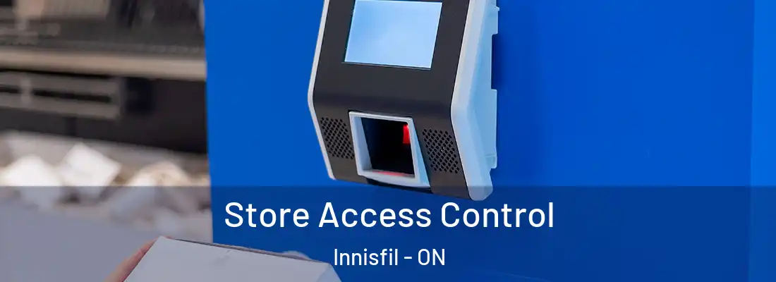  Store Access Control Innisfil - ON