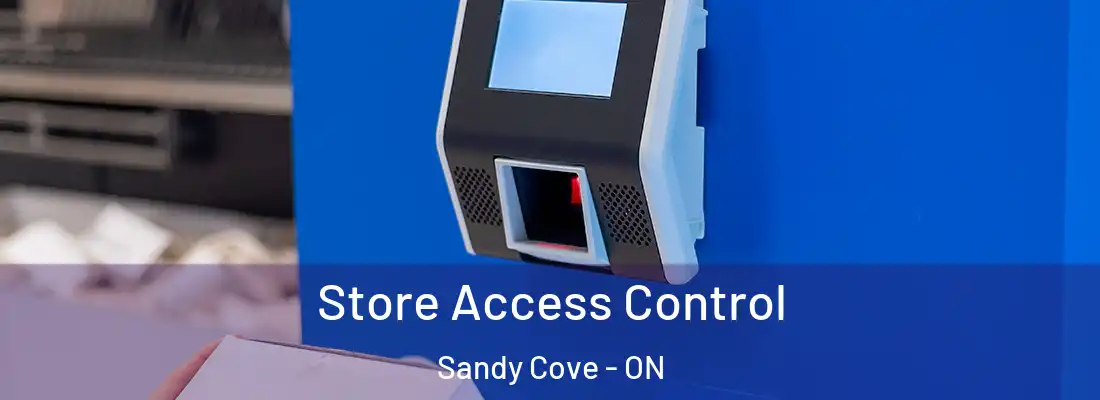  Store Access Control Sandy Cove - ON