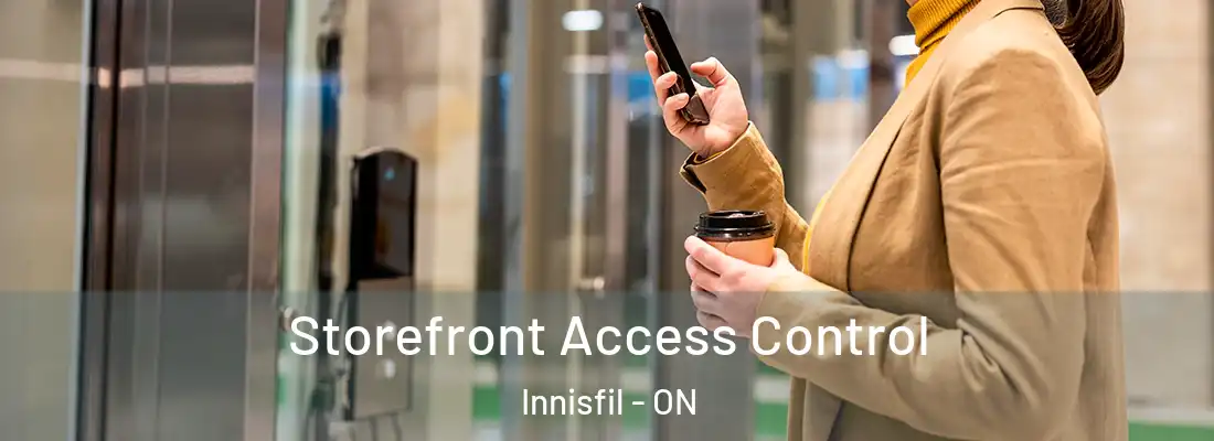  Storefront Access Control Innisfil - ON