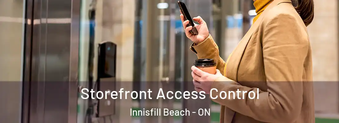  Storefront Access Control Innisfill Beach - ON