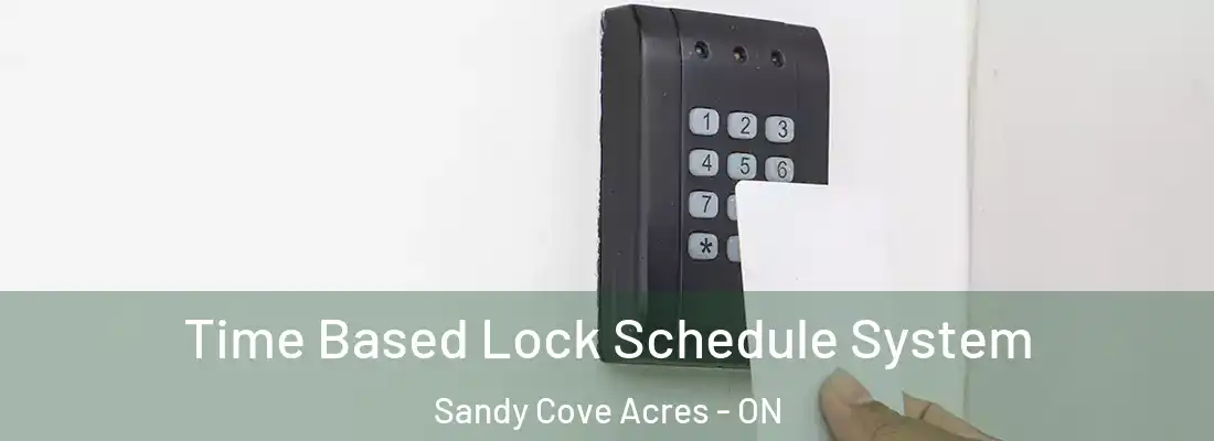  Time Based Lock Schedule System Sandy Cove Acres - ON