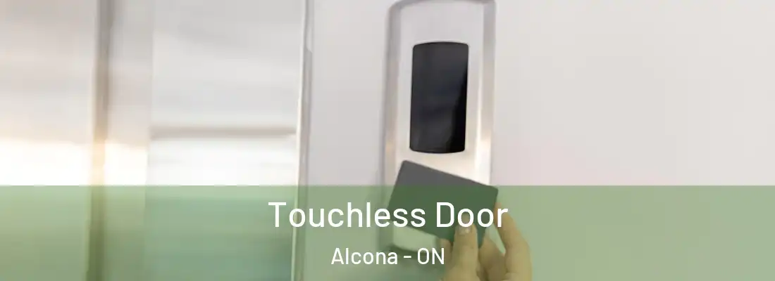  Touchless Door Alcona - ON