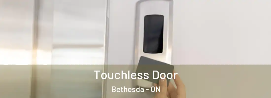  Touchless Door Bethesda - ON