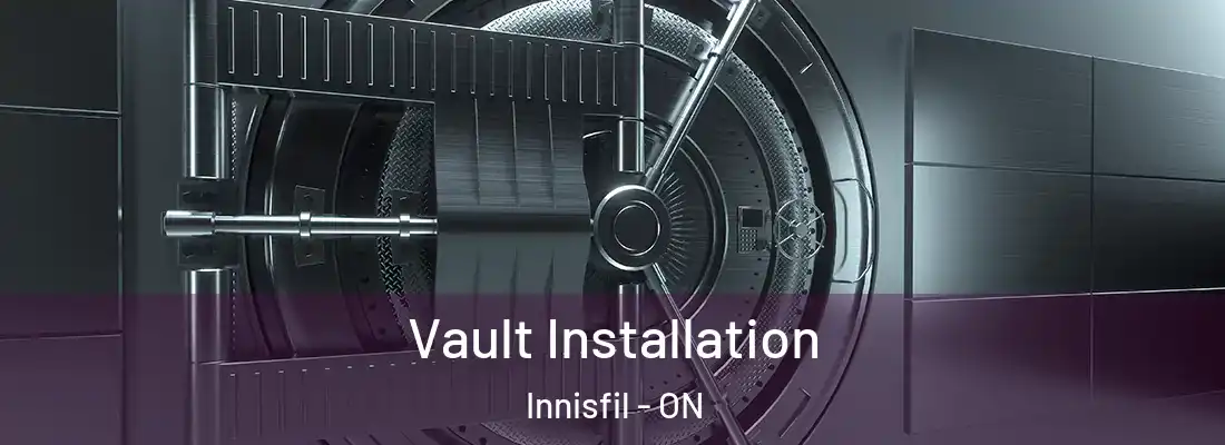  Vault Installation Innisfil - ON