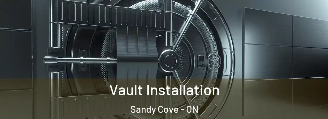  Vault Installation Sandy Cove - ON