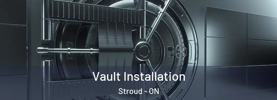  Vault Installation Stroud - ON
