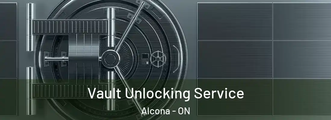  Vault Unlocking Service Alcona - ON